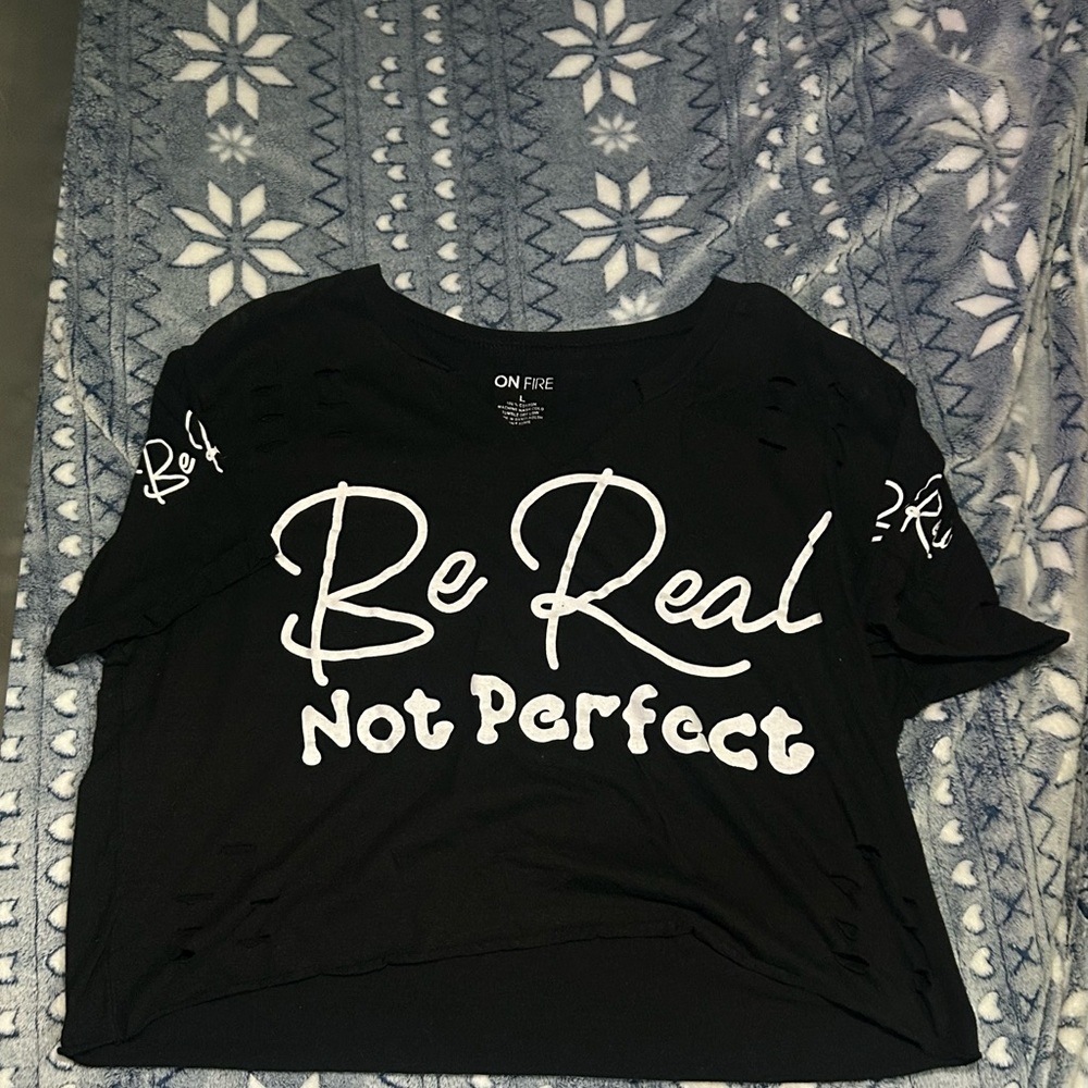 On Fire Black 'Be Real Not Perfect' Tee